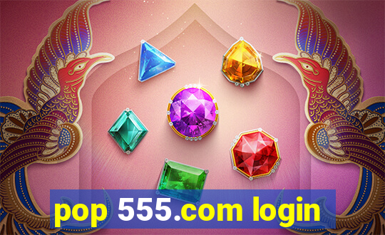 pop 555.com login