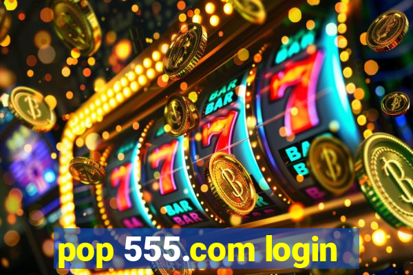 pop 555.com login