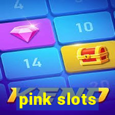 pink slots