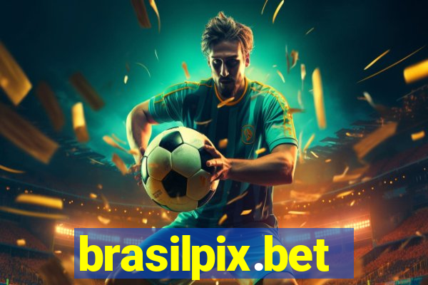 brasilpix.bet