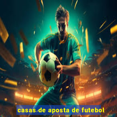 casas de aposta de futebol