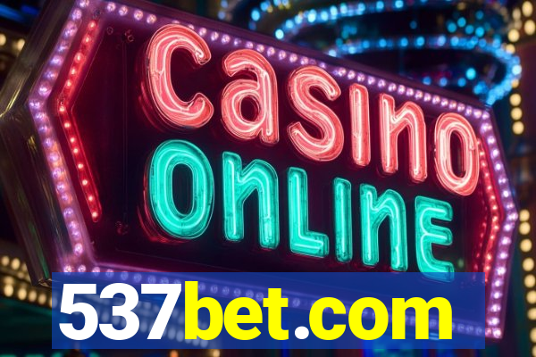 537bet.com