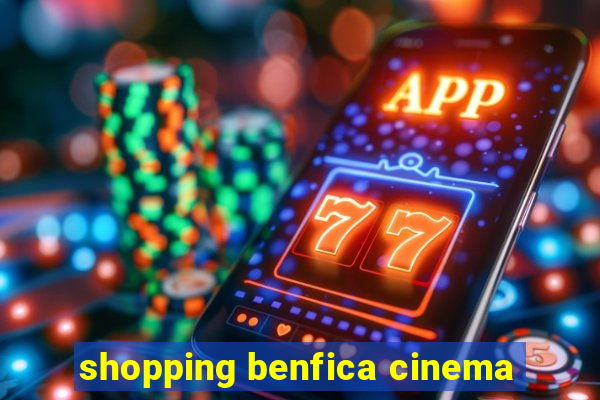 shopping benfica cinema