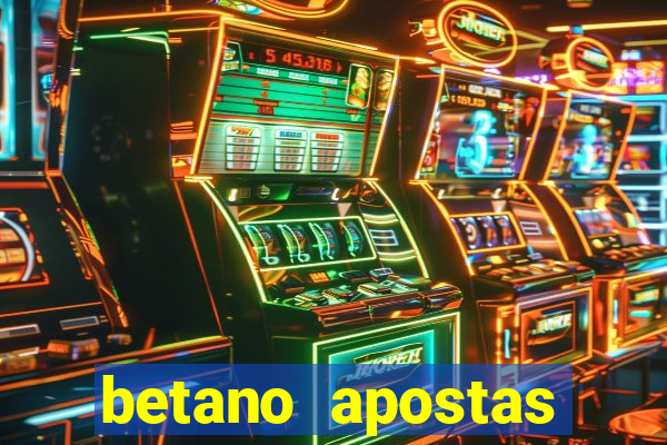 betano apostas online app