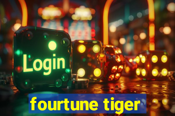 fourtune tiger