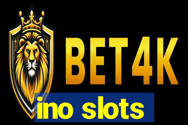 ino slots