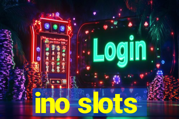 ino slots