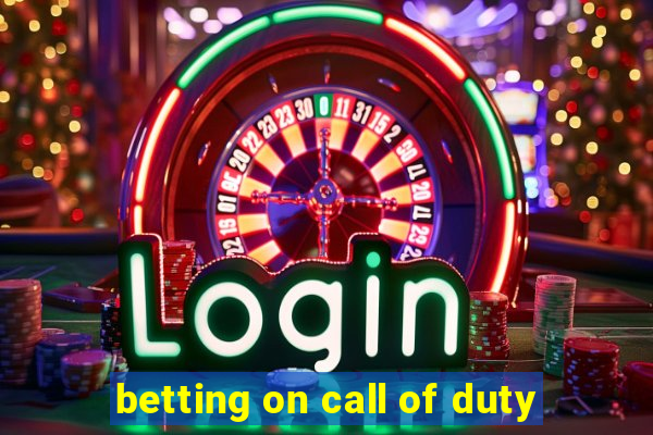 betting on call of duty