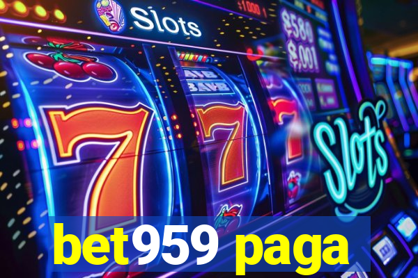 bet959 paga