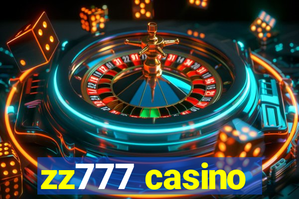 zz777 casino