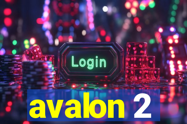 avalon 2