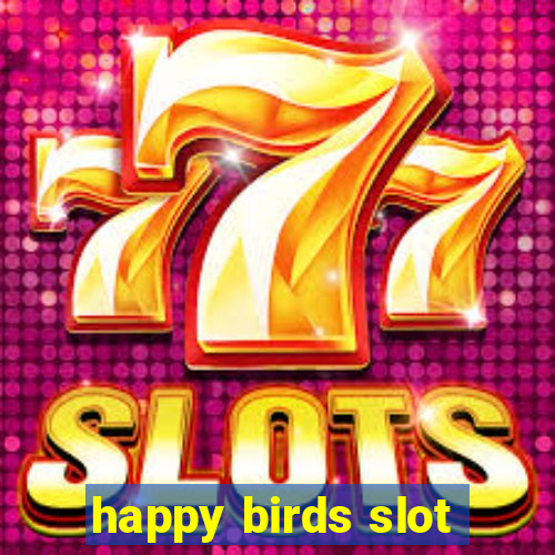 happy birds slot