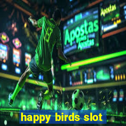 happy birds slot