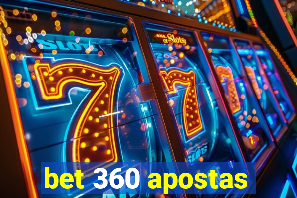 bet 360 apostas