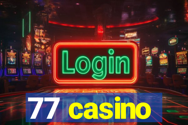 77 casino