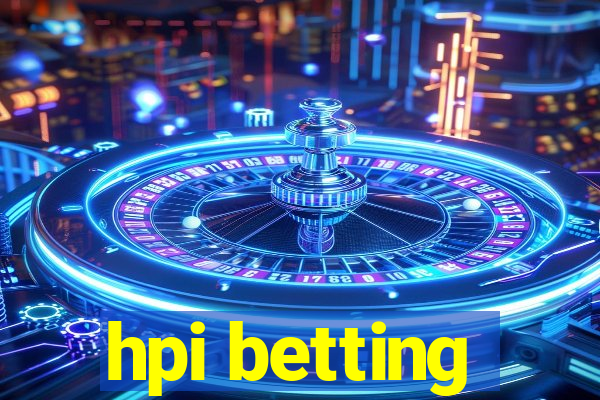 hpi betting