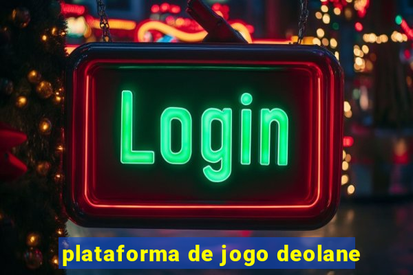 plataforma de jogo deolane