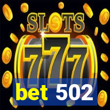 bet 502