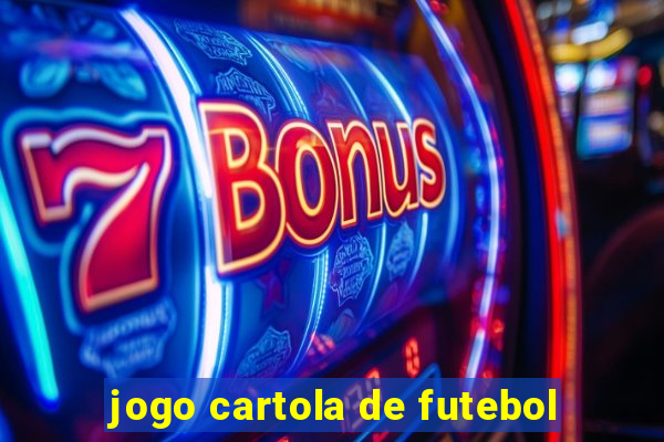 jogo cartola de futebol