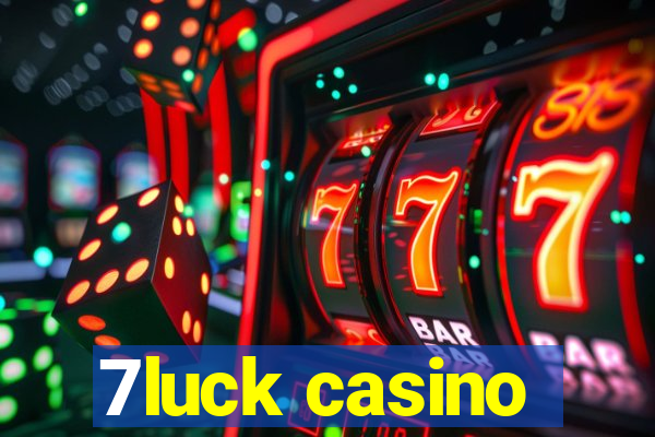 7luck casino