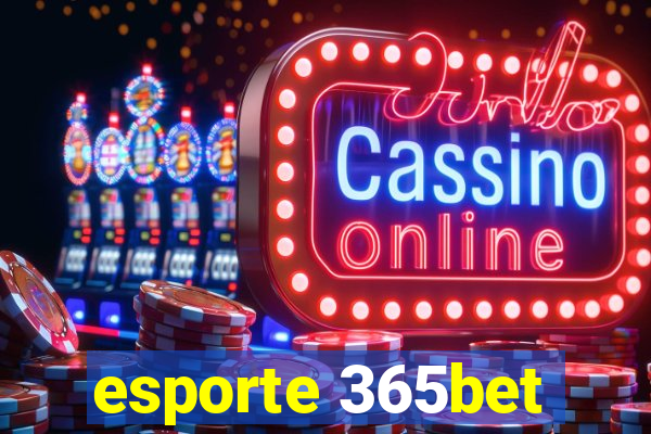 esporte 365bet