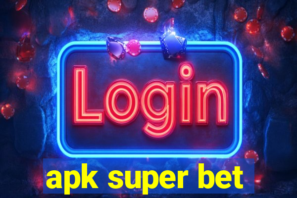 apk super bet