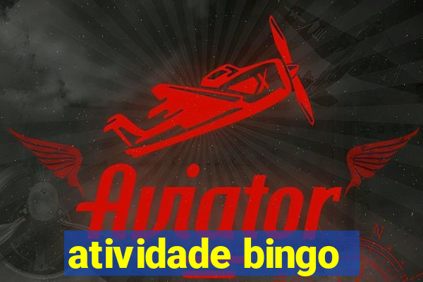 atividade bingo