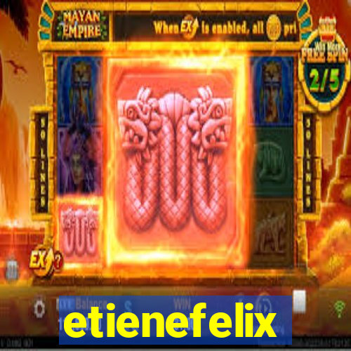 etienefelix