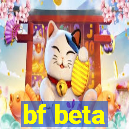 bf beta