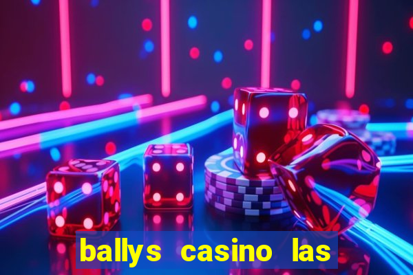 ballys casino las vegas nevada