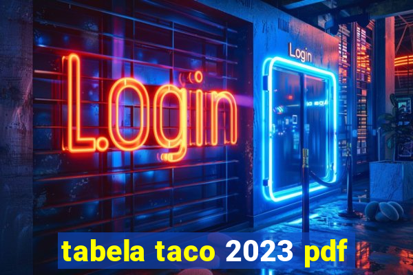 tabela taco 2023 pdf