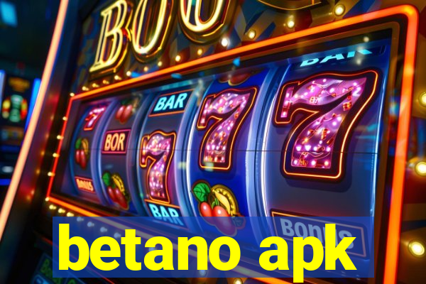 betano apk