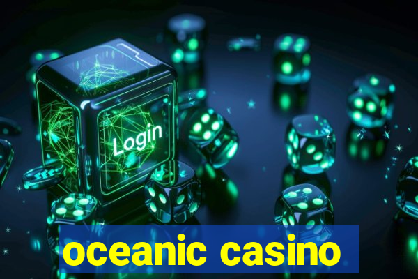 oceanic casino