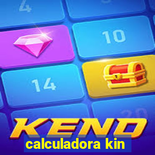 calculadora kin