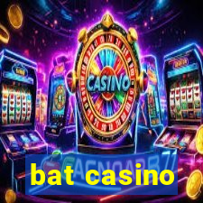 bat casino