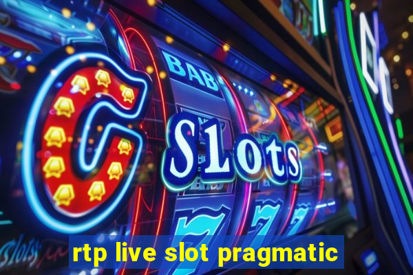 rtp live slot pragmatic