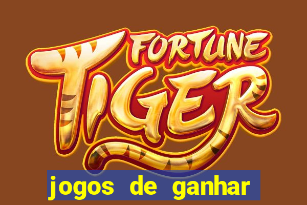 jogos de ganhar dinheiro de verdade cassino