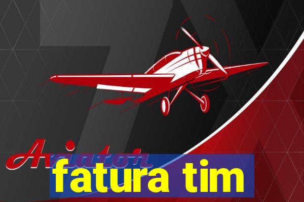 fatura tim