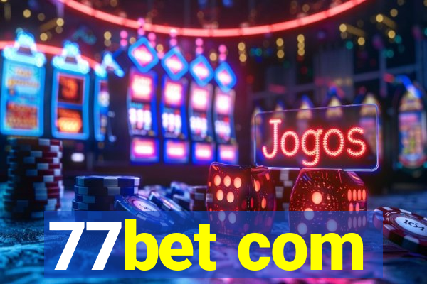 77bet com