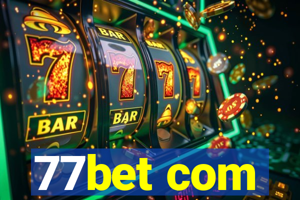 77bet com