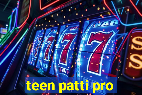 teen patti pro