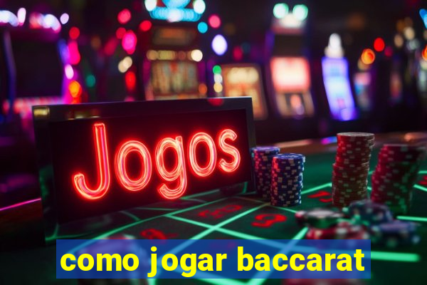 como jogar baccarat