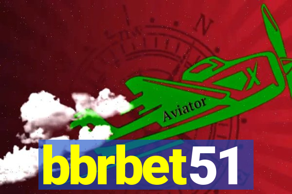 bbrbet51