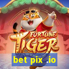 bet pix .io