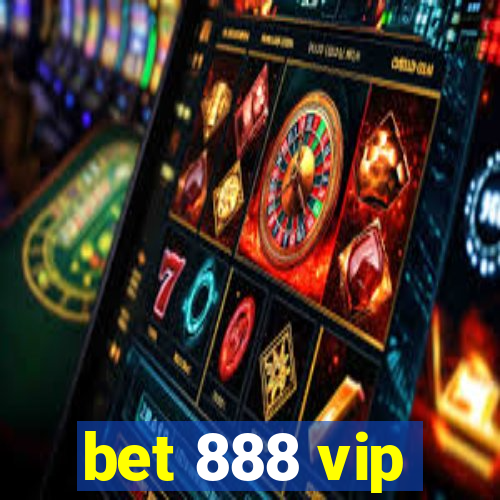 bet 888 vip