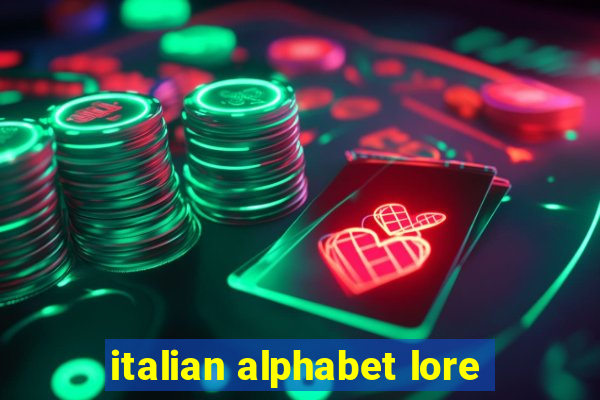 italian alphabet lore