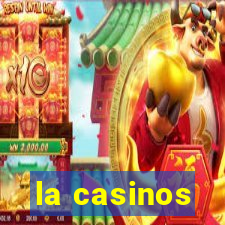 la casinos