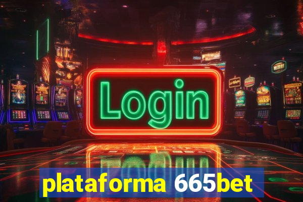 plataforma 665bet