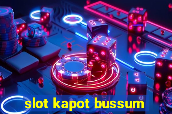 slot kapot bussum