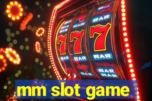 mm slot game